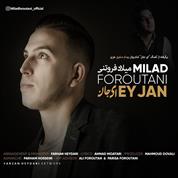 Milad Foroutani – Ey Jan
