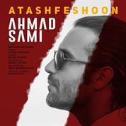 Ahmad Sami – Atashfeshoon