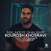 Kourosh Khosravi – Malakeye Ghalbam