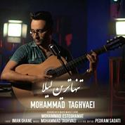 Mohammad Taghvaei – Tanhatarin Leila