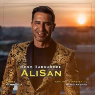 Alisan – Bego Bargardeh Alisan – Bego Bargardeh