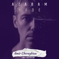 Amir Cheraghian – Azabam Nade Amir Cheraghian – Azabam Nade