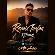 Dj Tumaj – Toofan (Remix)