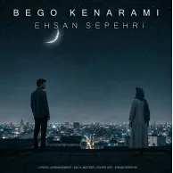 Ehsan Sepehri – Bego Kenarami