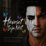 Makan Ghashghaei – Havaset Inja Nist