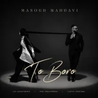 Masoud Mahdavi – To Boro