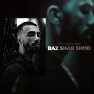 Mehraad Jam – Baz Shab Shod