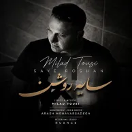 Milad Tousi – Saye Roshan