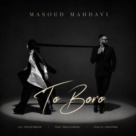 Masoud Mahdavi – To Boro Masoud Mahdavi – To Boro