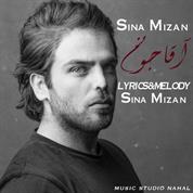 Sina Mizan – Agha Joonam