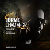 Amir – Jorme Gham Angiz