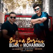Bijan – Bezan Berim (Ft Mohammad)
