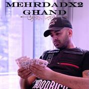 Mehrdad x2 – Ghand