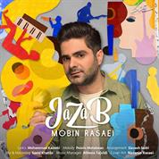 Mobin Rasaei – Jazab