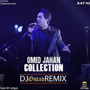 Omid Jahan – Collection (Dj Ostad Remix)