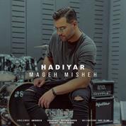 Hadiyar – Mageh Misheh