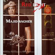 Majid Bagher – Red Light Majid Bagher – Red Light