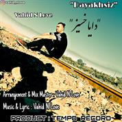 Vahid N Love – Dayakhsiz