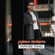Pejman Mobarra – Tarkibe Rang