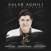 Salar Aghili – Che Roozaei