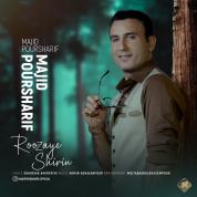 Majid Pour Sharif – Roozaye Shirin