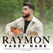 Raymon – Yadet Nare
