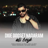 Ali Beyk – Dige Dooset Nadaram Ali Beyk – Dige Dooset Nadaram