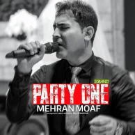 Mehran Moaf – Party One