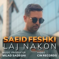 Saeid Feshki – Laj Nakon
